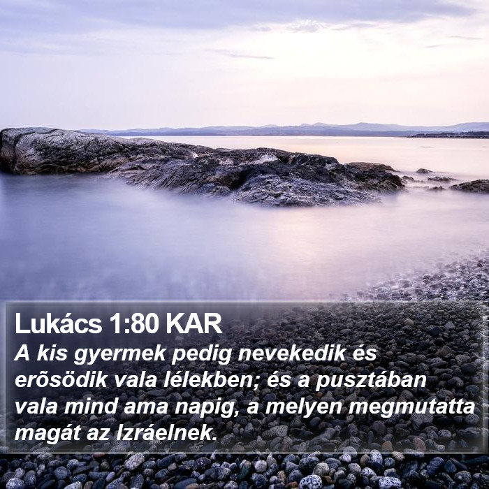 Lukács 1:80 KAR Bible Study