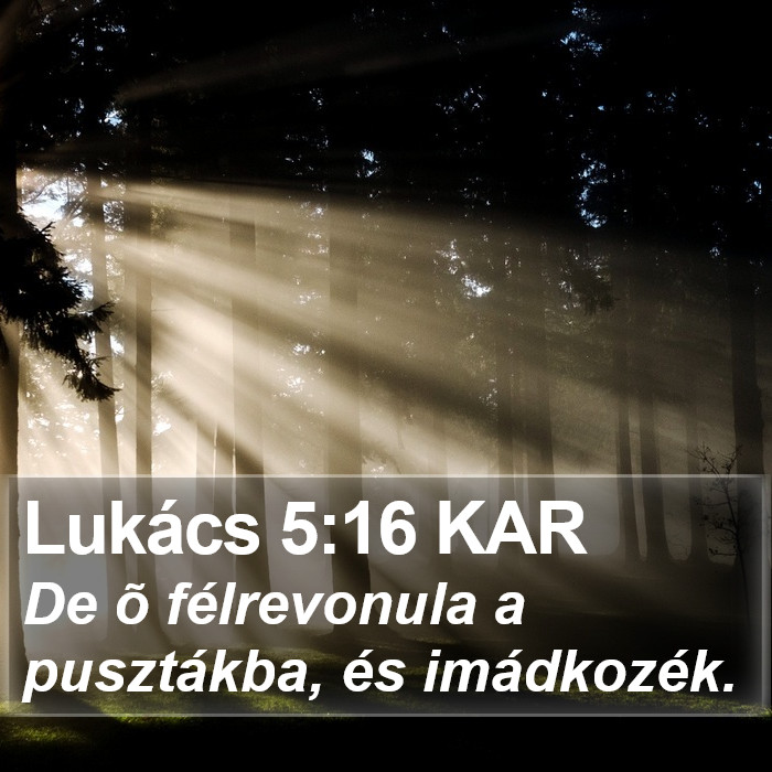 Lukács 5:16 KAR Bible Study