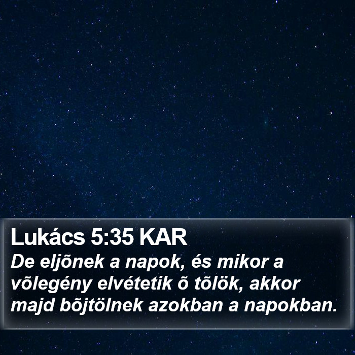 Lukács 5:35 KAR Bible Study