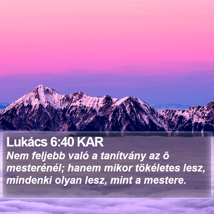 Lukács 6:40 KAR Bible Study