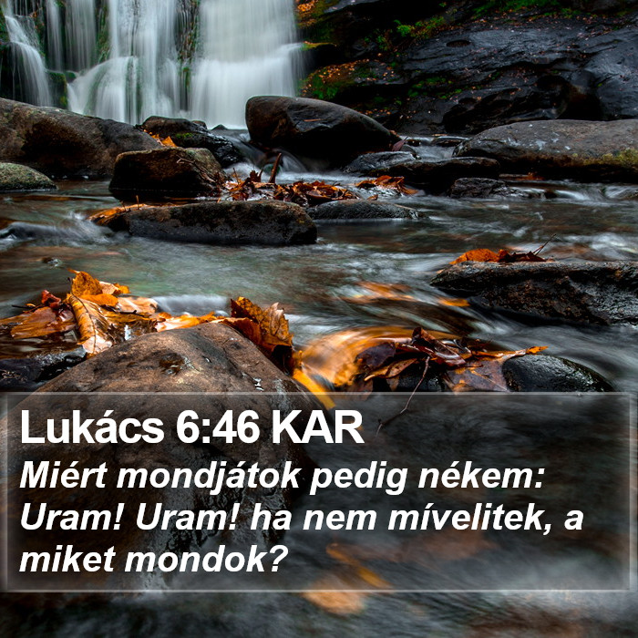 Lukács 6:46 KAR Bible Study