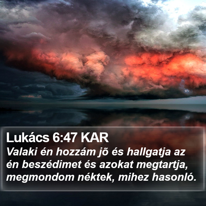 Lukács 6:47 KAR Bible Study