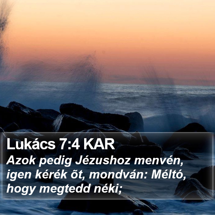 Lukács 7:4 KAR Bible Study