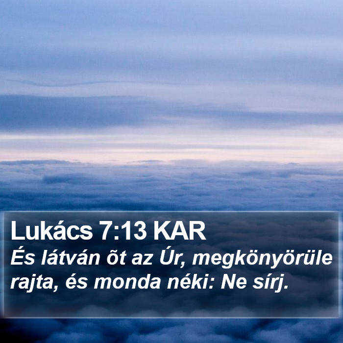 Lukács 7:13 KAR Bible Study