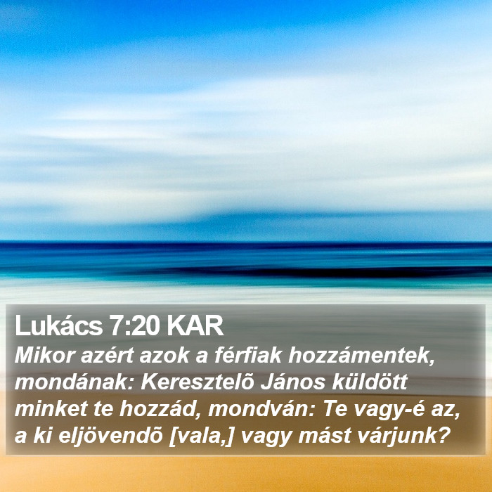 Lukács 7:20 KAR Bible Study