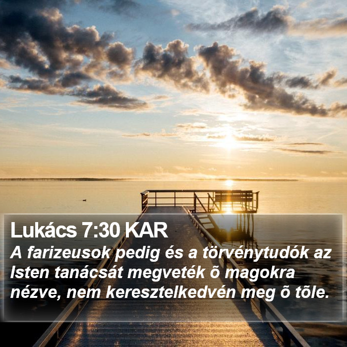 Lukács 7:30 KAR Bible Study