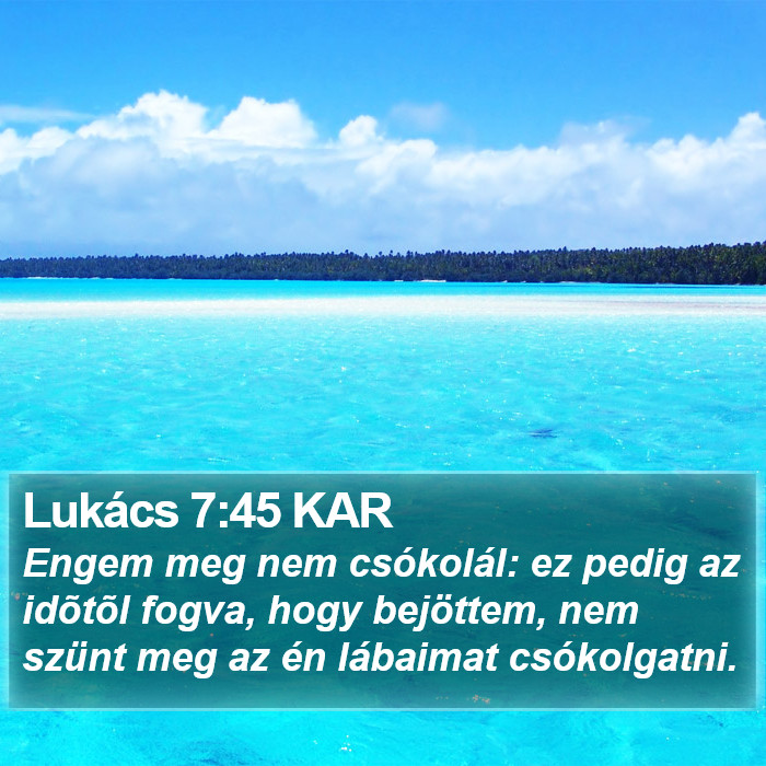 Lukács 7:45 KAR Bible Study