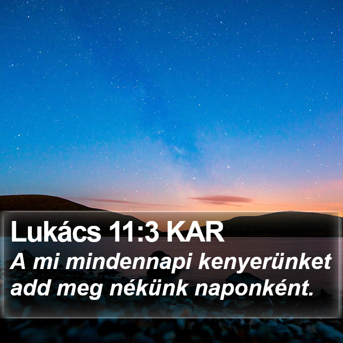 Lukács 11:3 KAR Bible Study