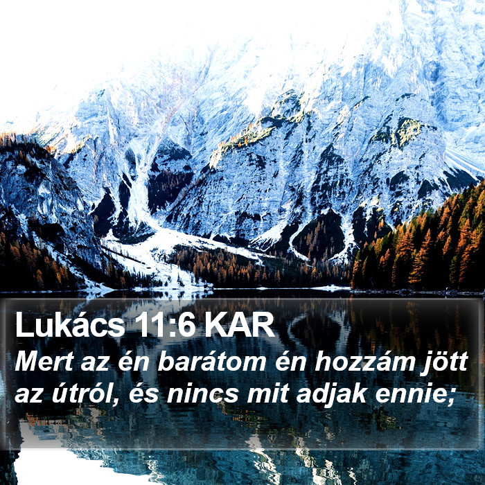Lukács 11:6 KAR Bible Study