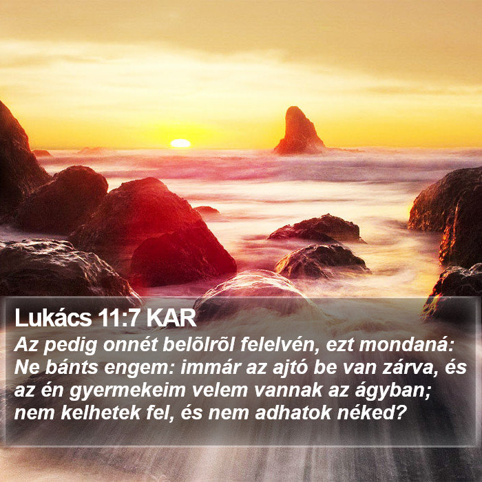 Lukács 11:7 KAR Bible Study