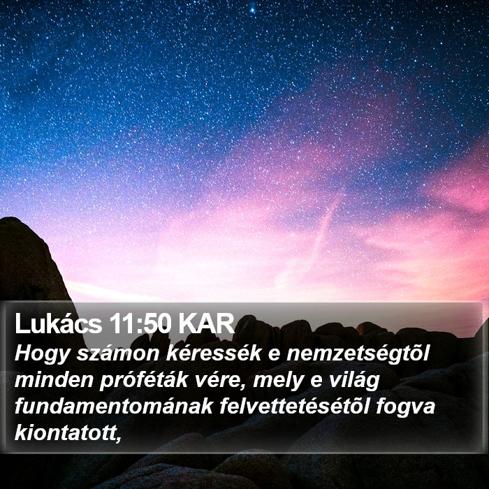Lukács 11:50 KAR Bible Study