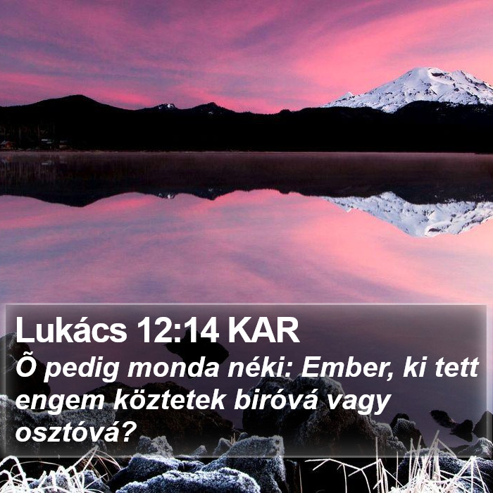 Lukács 12:14 KAR Bible Study