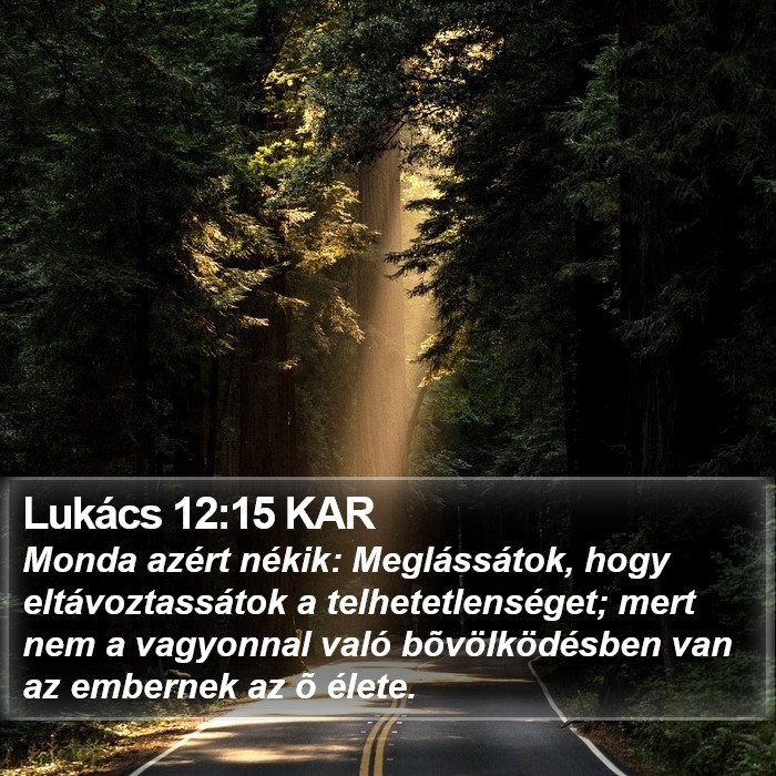 Lukács 12:15 KAR Bible Study