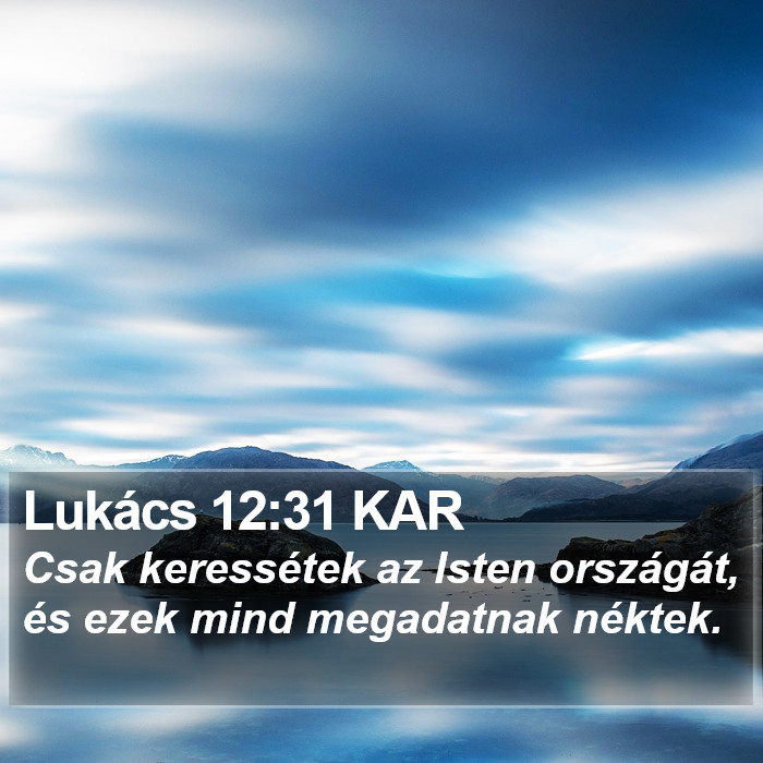 Lukács 12:31 KAR Bible Study