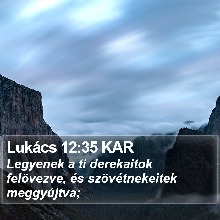 Lukács 12:35 KAR Bible Study