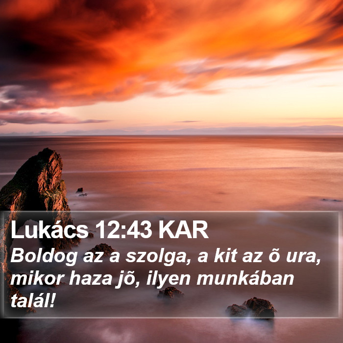 Lukács 12:43 KAR Bible Study