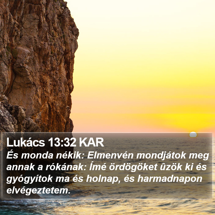 Lukács 13:32 KAR Bible Study