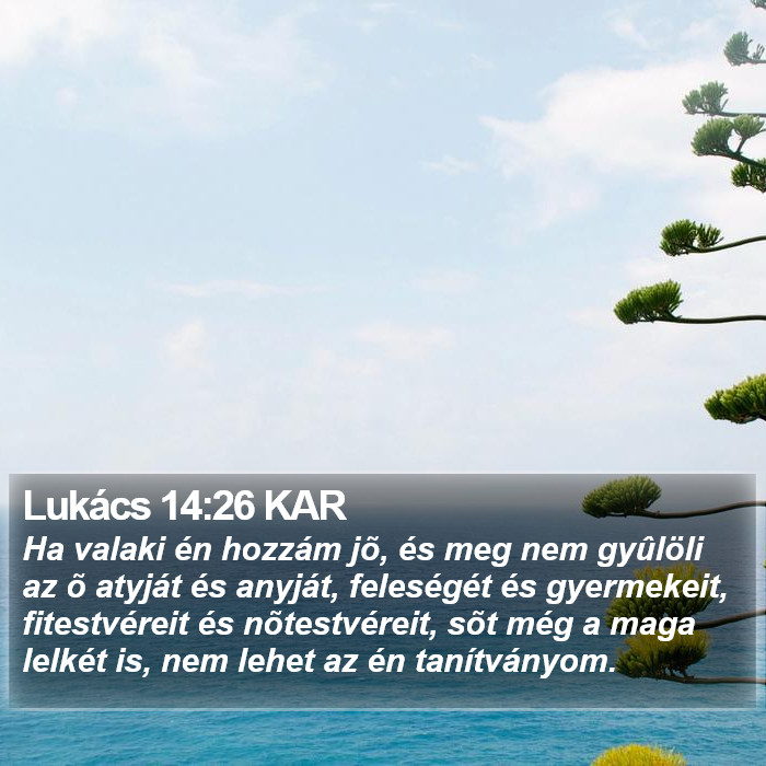 Lukács 14:26 KAR Bible Study