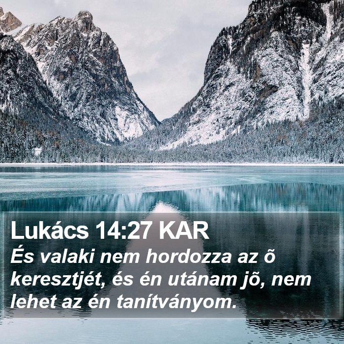 Lukács 14:27 KAR Bible Study