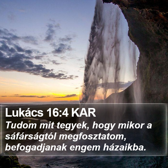 Lukács 16:4 KAR Bible Study