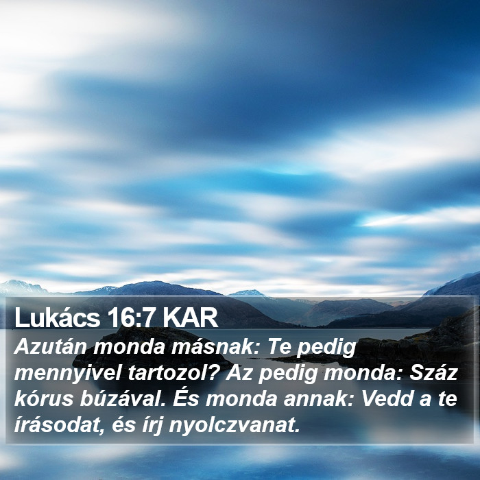 Lukács 16:7 KAR Bible Study