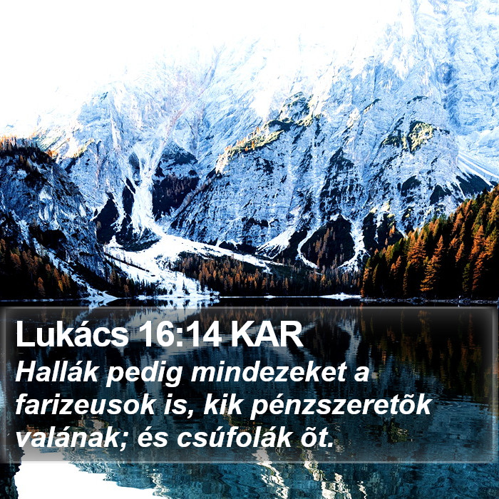 Lukács 16:14 KAR Bible Study