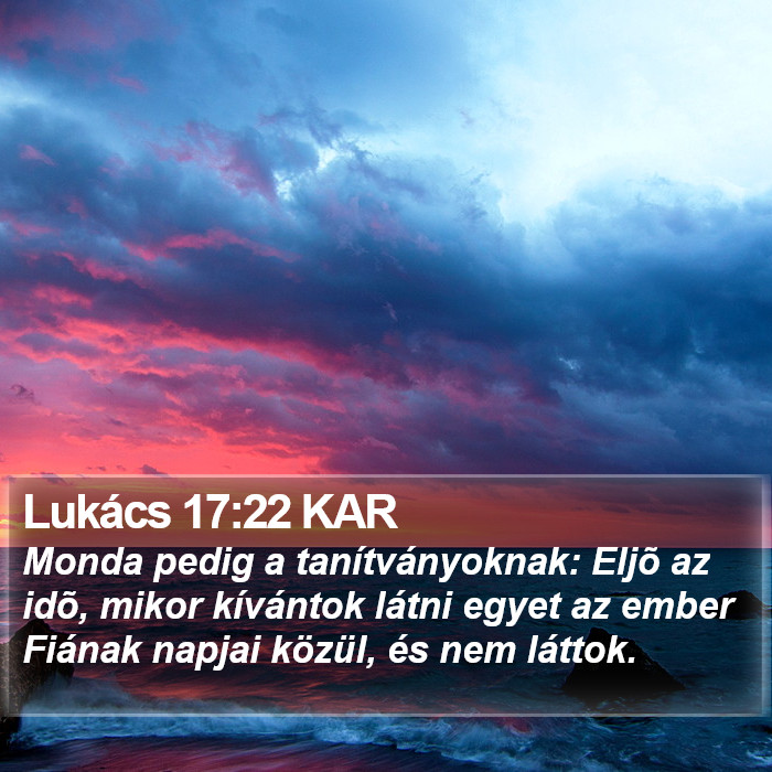 Lukács 17:22 KAR Bible Study