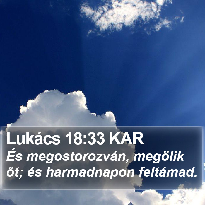 Lukács 18:33 KAR Bible Study