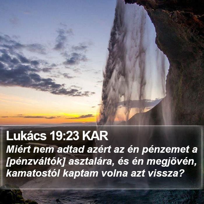 Lukács 19:23 KAR Bible Study