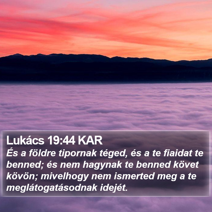 Lukács 19:44 KAR Bible Study