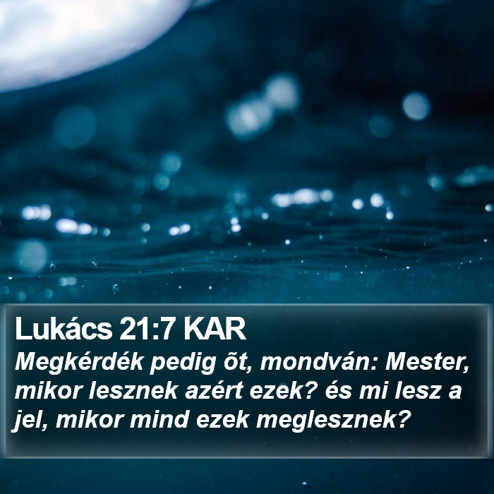 Lukács 21:7 KAR Bible Study