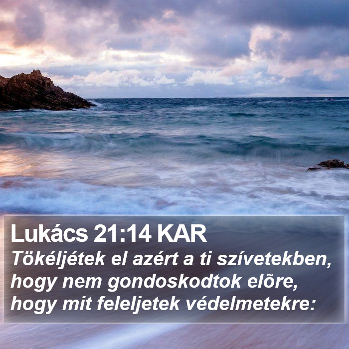 Lukács 21:14 KAR Bible Study