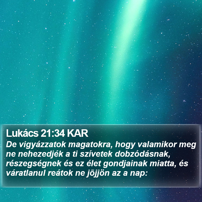 Lukács 21:34 KAR Bible Study