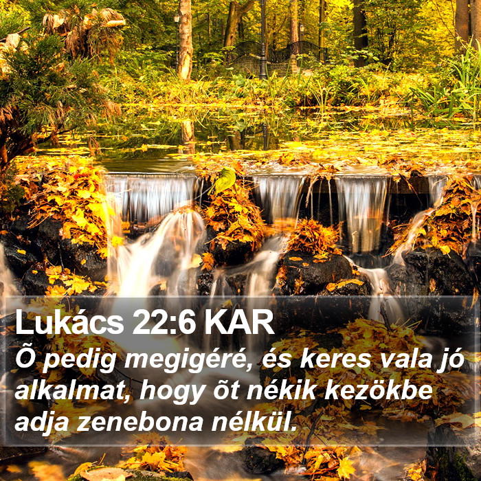 Lukács 22:6 KAR Bible Study