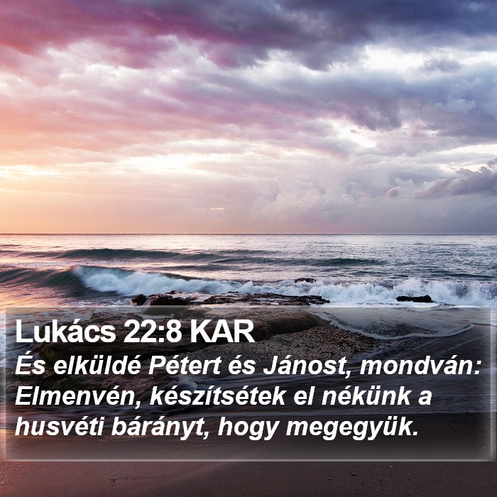 Lukács 22:8 KAR Bible Study