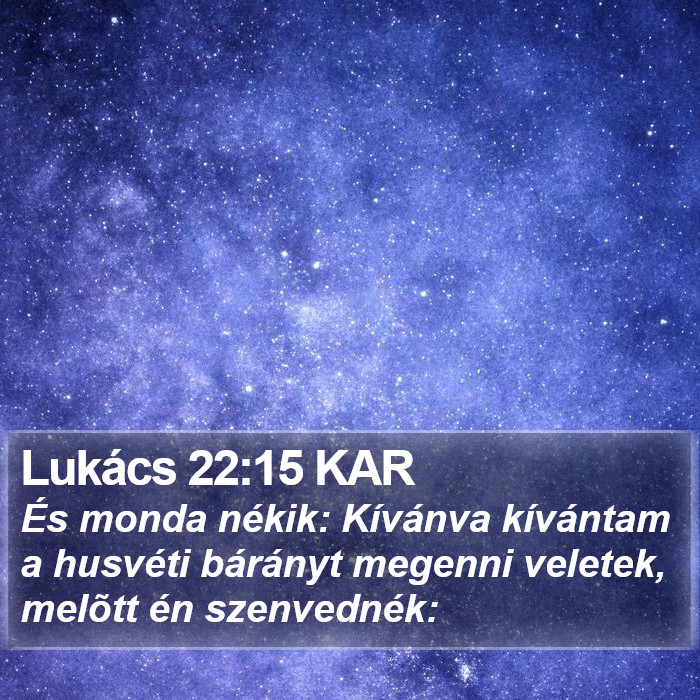 Lukács 22:15 KAR Bible Study