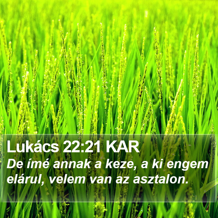 Lukács 22:21 KAR Bible Study