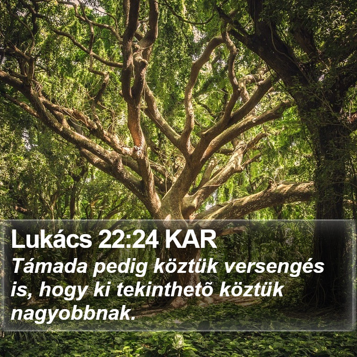 Lukács 22:24 KAR Bible Study