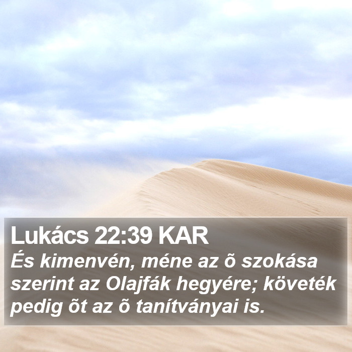 Lukács 22:39 KAR Bible Study
