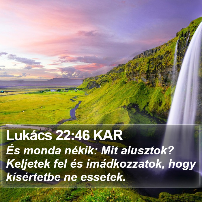 Lukács 22:46 KAR Bible Study