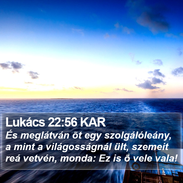 Lukács 22:56 KAR Bible Study