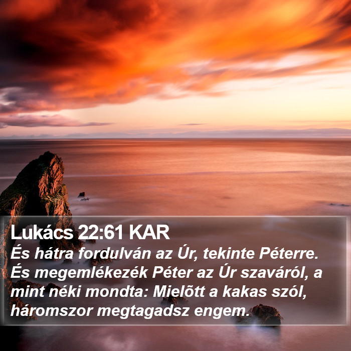 Lukács 22:61 KAR Bible Study