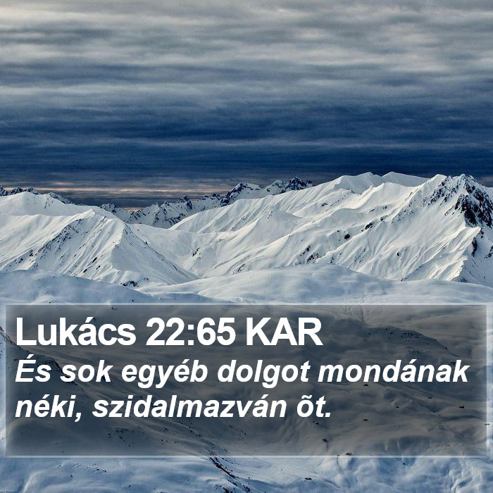 Lukács 22:65 KAR Bible Study