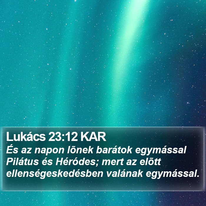 Lukács 23:12 KAR Bible Study
