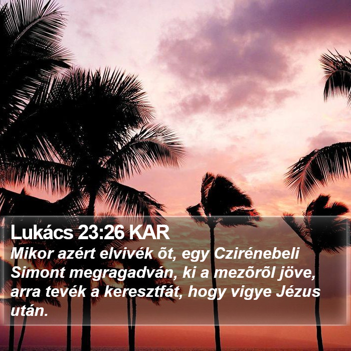 Lukács 23:26 KAR Bible Study