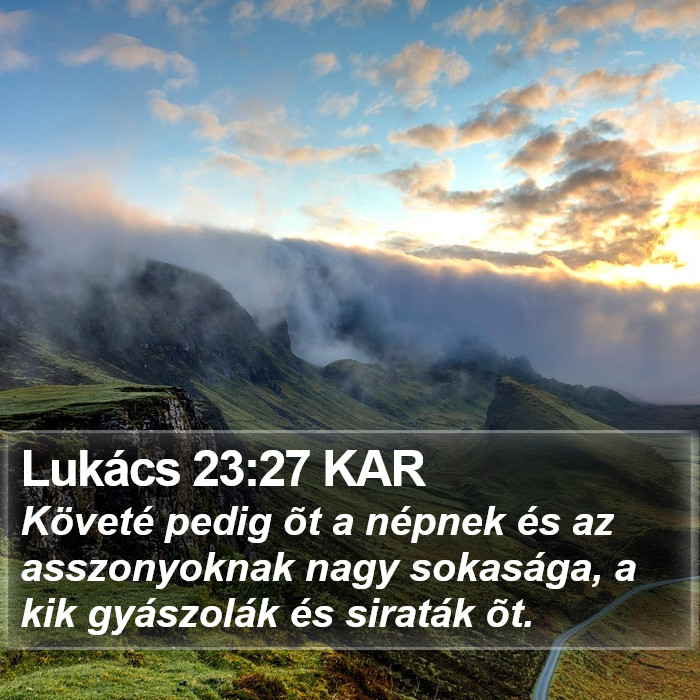 Lukács 23:27 KAR Bible Study