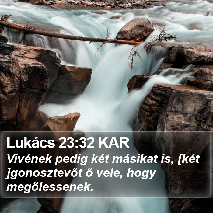 Lukács 23:32 KAR Bible Study