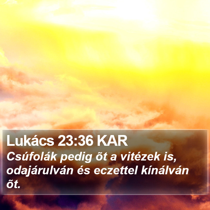 Lukács 23:36 KAR Bible Study