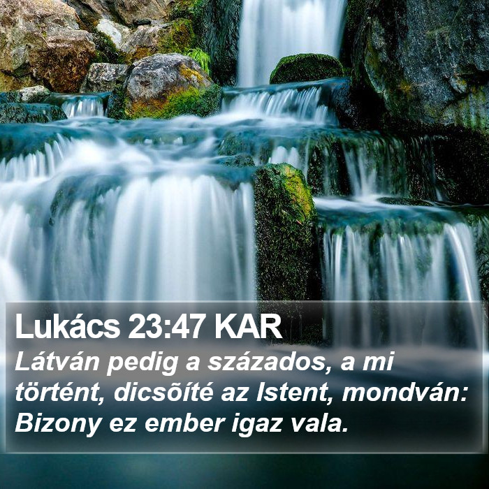 Lukács 23:47 KAR Bible Study