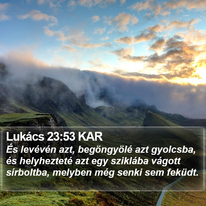 Lukács 23:53 KAR Bible Study